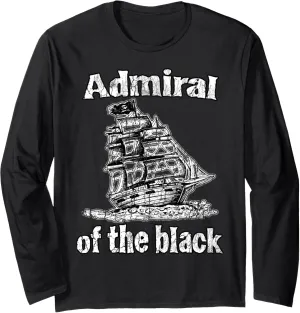 ADMIRAL of the black. Pirate ship sea sailing boat water t Long Sleeve T-Shirt