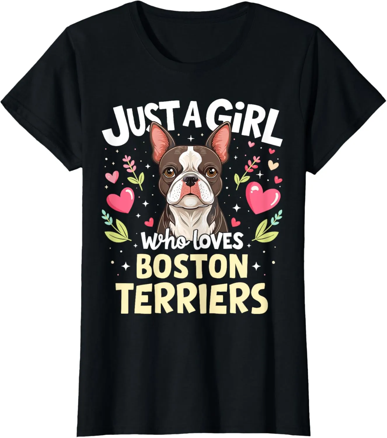 Boston Terrier Dog Breed Puppy Boston Pet Lover Girls T-Shirt