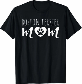 Boston Terrier Mom Dog Owner Mother Boston Terrier Mama Dad T-Shirt