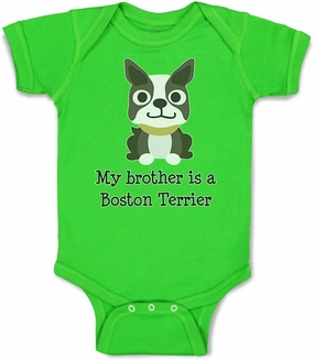 Cute Rascals Baby Bodysuit My Brother Is A Boston Terrier Dog Lover Pet Style B Funny Cotton