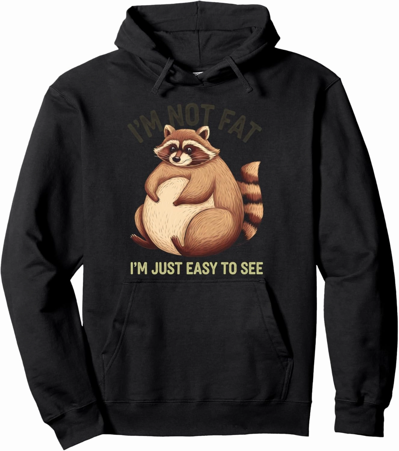 Funny Raccoon Chubby Animal Humor Cozy Lazy Pullover Hoodie