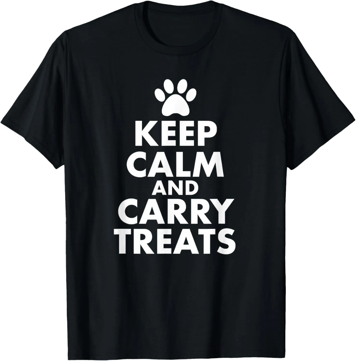 Keep Calm and Carry Treats Dog Trainer Funny t Shirt