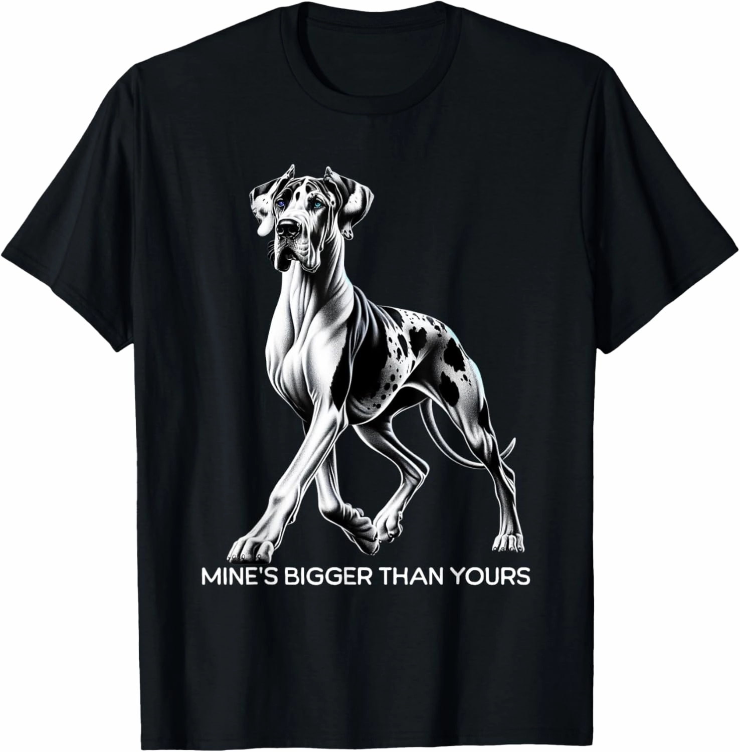 Mine's Bigger Than Yours Large Gentle Dog Lover Great Dane T-Shirt