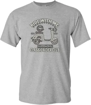 Ride with me Classic Rider Club Motorcycle t-Shirt